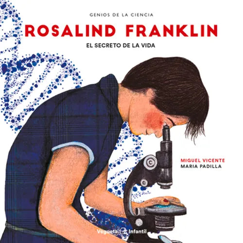 Rosalind Franklin: El Secreto de la Vida - Hardcover