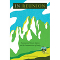 In Reunion: Transnational Korean Adoptees and the Communication of Family - Hardcover