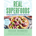 Real Superfoods: Everyday Ingredients to Elevate Your Health - Hardcover