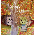 A Stony Gaze - Hardcover