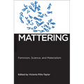 Mattering: Feminism, Science, and Materialism - Paperback