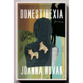 Domestirexia: Poems - Paperback
