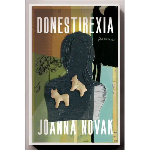 Domestirexia: Poems - Paperback