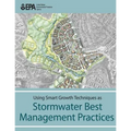 Using Smart Growth Techniques as Stormwater Best Management Practices - Paperback