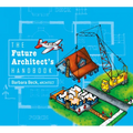 The Future Architect's Handbook - Hardcover