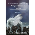 Winged Horse of Heaven: Fallen - Paperback
