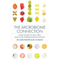 The Microbiome Connection: Your Guide to Ibs, Sibo, and Low-Fermentation Eating - Paperback
