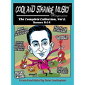 Cool and Strange Music! Magazine - The Complete Collection, Vol. 2 Issues 8-14 (hardback) - Hardcover