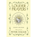 Louder Prayers: Seventy-one poems - Paperback