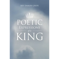 Poetic Expressions of a King - Paperback