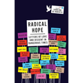 Radical Hope: Letters of Love and Dissent in Dangerous Times - Paperback