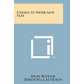 Carmel At Work And Play - Paperback
