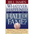 Whatever Happened to the Hall of Fame - Paperback