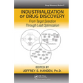 Industrialization of Drug Discovery: From Target Selection Through Lead Optimization - Paperback