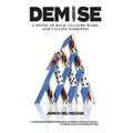 Demise: A Novel of Race, Culture Wars, and Falling Darkness - Hardcover