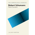 Robert Schumann: Piano Concerto - Hardcover