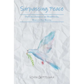 Surpassing Peace: Our Circumstances are Roadblocks, Peace is Our Rescue - Paperback