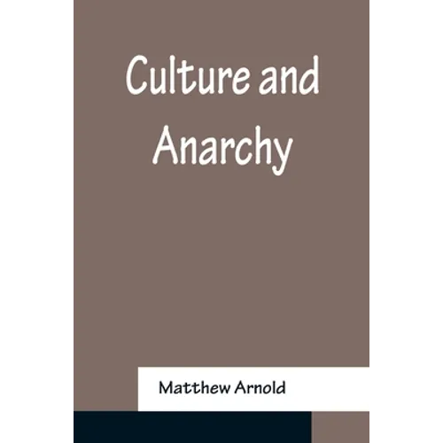 Culture and Anarchy - Paperback