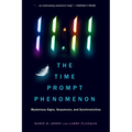 11:11 the Time Prompt Phenomenon: Mysterious Signs, Sequences, and Synchronicities - Paperback