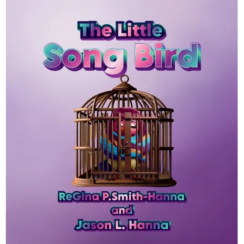 The Little Song Bird - Hardcover