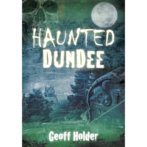 Haunted Dundee - Paperback