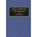 Paul Creston: A Bio-Bibliography - Hardcover