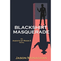 Blackshirt Masquerade: An Agents of Room Z Novel - Paperback
