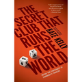 The Secret Club That Runs the World: Inside the Fraternity of Commodities Traders - Paperback