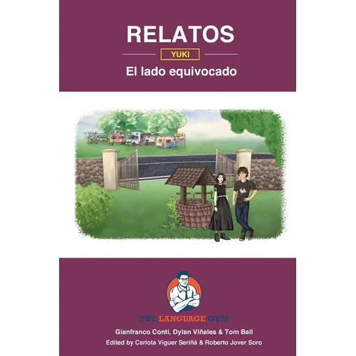 Relatos - Yuki - El lado equivocado - GCSE Reader: Spanish Sentence Builder - Readers - Paperback