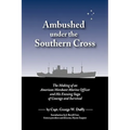 Ambushed Under the Southern Cross - Hardcover