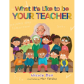 What It's Like To Be Your Teacher - Paperback