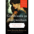 Goddesses in Everywoman: Powerful Archetypes in Women's Lives - Paperback