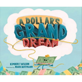 A Dollar's Grand Dream - Hardcover