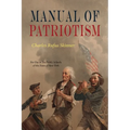 Manual Of Patriotism: For Use In The Public Schools of The State of New York - Paperback
