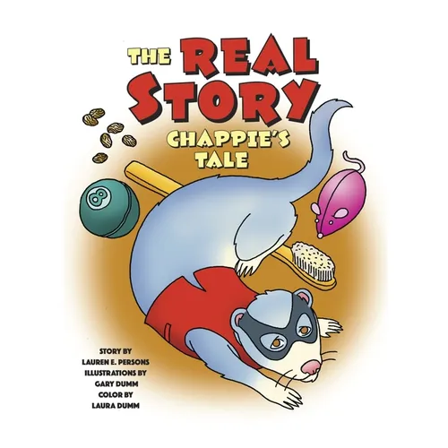 Chappie's Tale: The Real Story of Our Funny Ferret - Hardcover