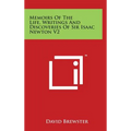 Memoirs Of The Life, Writings And Discoveries Of Sir Isaac Newton V2 - Hardcover