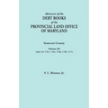 Abstracts of the Debt Books of the Provincial Land Office of Maryland. Somerset County, Volume III: Liber 45: 1761, 1764, 1768, 1769, 1774 - Paperback