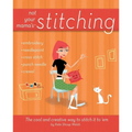 Not Your Mama's Stitching: The Cool and Creative Way to Stitch It to 'em - Paperback