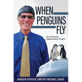 When Penguins Fly: An Ascension Enhancement Project - Paperback