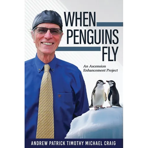 When Penguins Fly: An Ascension Enhancement Project - Paperback