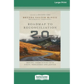 Roadmap to Reconciliation 2.0: Moving Communities into Unity, Wholeness and Justice [Large Print 16 Pt Edition] - Paperback