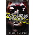 Love, Betrayal and Loyalty - Paperback
