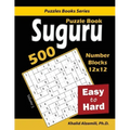 Suguru Puzzle Book: 500 Easy to Hard: (12x12) Number Blocks Puzzles - Paperback