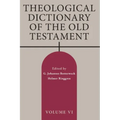 Theological Dictionary of the Old Testament, Volume VI - Paperback