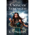 A Song of Strength - Paperback