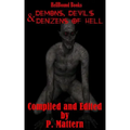 Demons, Devils and Denizens of Hell - Paperback
