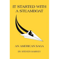 It Started with a Steamboat - Paperback