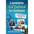 Lessons Not Learned In School - Paperback