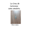 La Cruz de Caravaca como amuleto. - Paperback