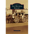 Wigwam Resort - Hardcover